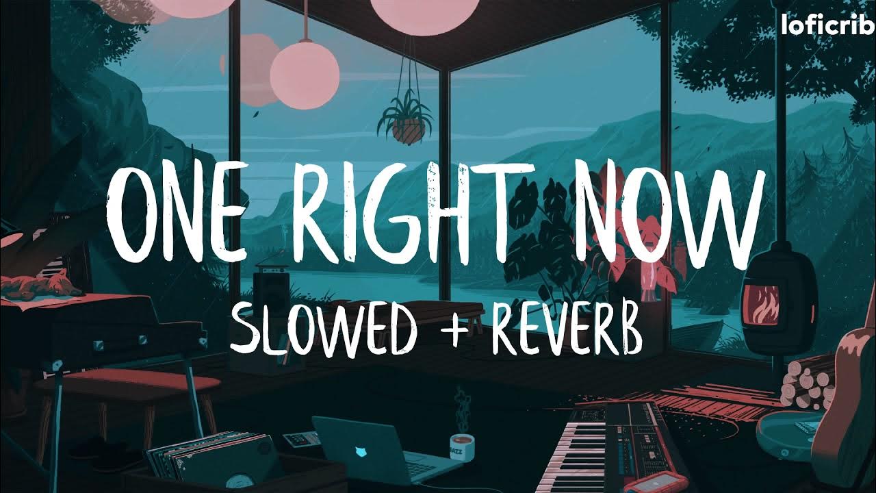 Post Malone and The Weeknd - One Right Now (slowed + reverb) Post Malone and The Weeknd - One Right Now (slowed + reverb)