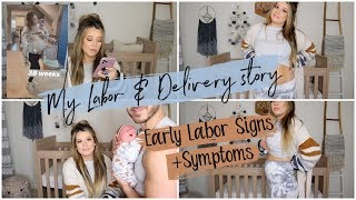 My Labor & Delivery Story + Early Labor Signs & Last Pregnancy Symptoms!