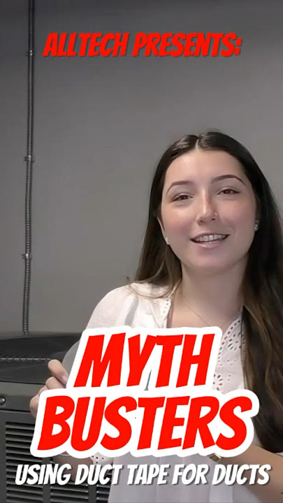 Anna's Mythbusters: Using Duct Tape for HVAC Ducts