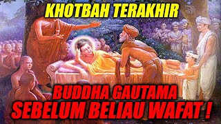 GAUTAMA BUDDH'S LAST SERMON! HIS LAST MESSAGE ABOUT DEATH! The truth of life