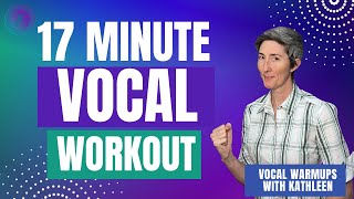 17 Minute Vocal Workout | Vocal Warmup