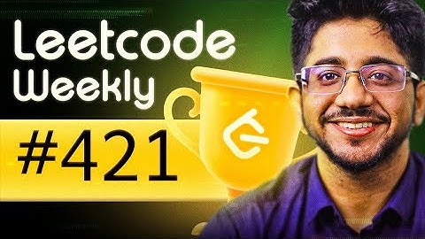 Leetcode Weekly 421 and Biweekly 142 LIVE learning Session | Community Learning classes