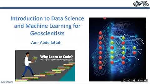 Introduction to data science and Machine learning for Geoscientist