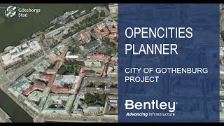 Bentley® OpenCities™ Planner  | City of Gothenburg Project