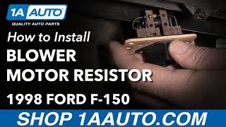 How to Replace Blower Motor Resistor 97-03 Ford F-150