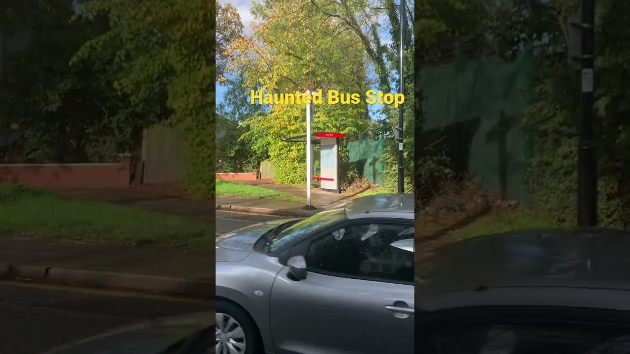 Most Haunted Bus Stop 