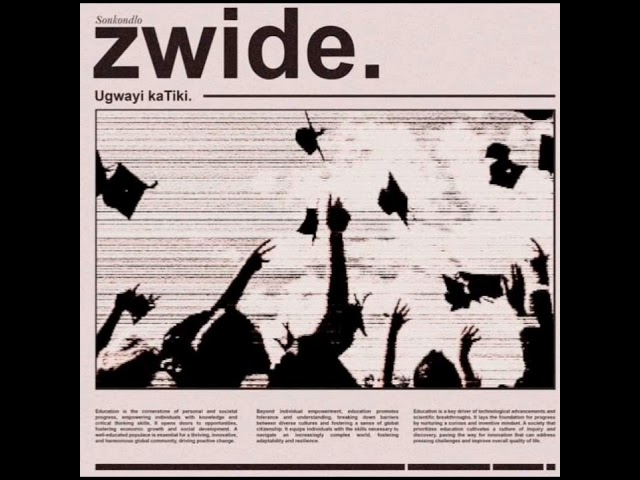 Zwide_Sonkondlo - Ugwayi katiki. (Official Audio) class=