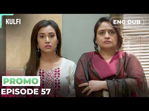 KULFI The Singing Star【PREVIEW】Episode 57 | Indian Series in English Dubbed #MEP57
