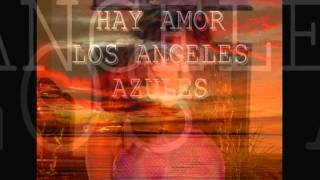 Miniatura de vídeo de "Los Angeles Azules - Hay Amor"