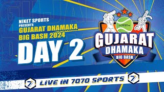 DAY 2 I GUJARAT DHAMAKA BIG BASH 2024