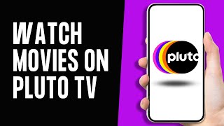How to Watch Movies on Pluto TV 2024