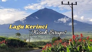Lagu Kerinci || Kisah Sirupo || Voc by Zetra feat Inggria (versi lyrics)