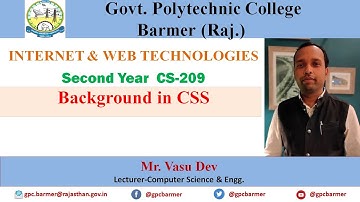 BackGround In CSS | Internet & Web Technologies-CS209 | Er. Vasu Dev (Lecturer-CS ) | GPC Barmer