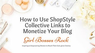 How to Add ShopStyle Collective Widgets to Blog Posts and Sidebars
