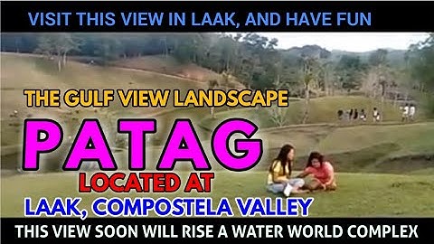 Relaxing Gulf View Spots in Laak, Compostela Valley (Called as PATAG)