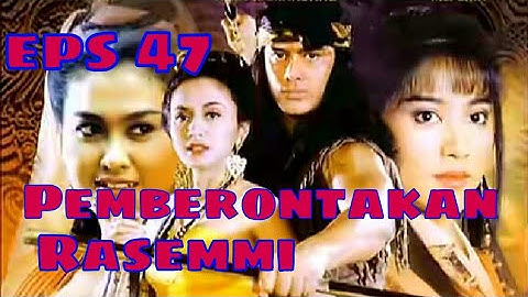 Tutur Tinular - Arya Kamandanu Episode 47 [Pemberontakan Rasemmi]