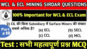 CIL , WCL & ECL माइनिंग सरदार सभी महत्वपूर्ण प्रश्न | WCL & ECL Mining Sirdar  Mcq Test | Part : 10