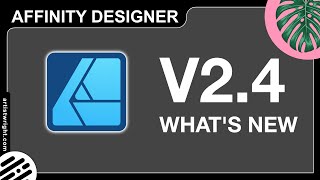 NEW Affinity Designer 2.4 Update & Tutorial