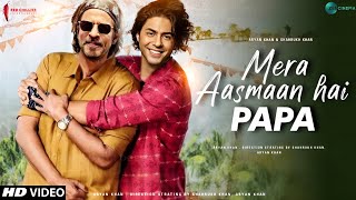 Mera Aasmaan Hai Papa Song | Stardom Web Series | Aryan Khan | Shahrukh Khan | Srk New Songs