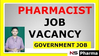 GOVERNMENT PHARMACIST JOB VACANCY | LATEST