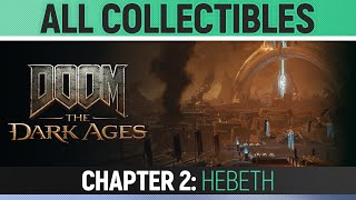 DOOM: The Dark Ages - Chapter 2: Hebeth - All Secrets \& Collectibles (100% Guide)