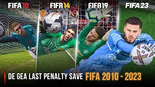 De Gea Last Penalty Save In Every FIFA | 2010 - 2023 |