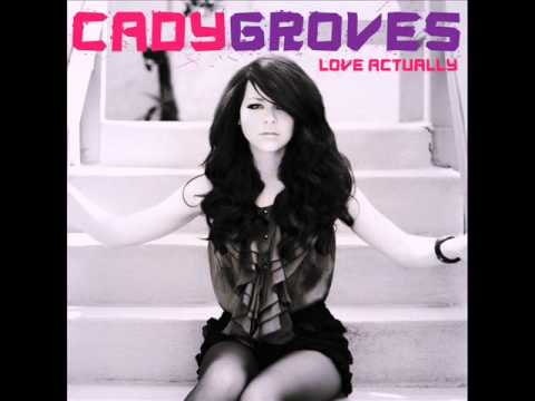 Cady Groves - Love Actually (Audio)