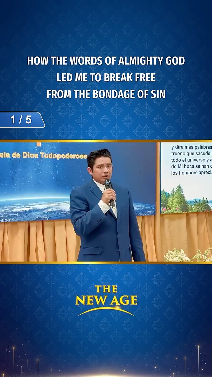 How the Words of Almighty God Led Me to Break Free From the Bondage of Sin (1/5)