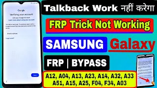 samsung galaxy a12/a13/a03s/a23/a32/a14/a51 frp bypass android 13 | talkback not working - no *#0*#