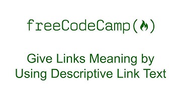 Give Links Meaning by Using Descriptive Link Text - Free Code Camp