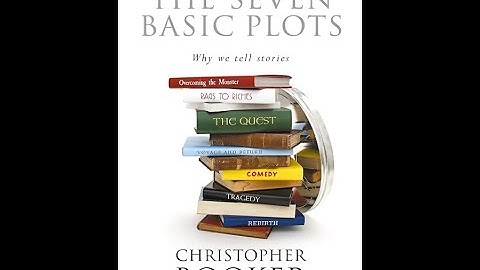 "The Seven Basic Plots" By Christopher Booker