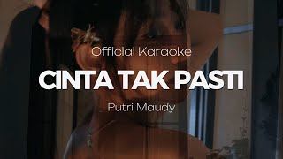 Download Lagu (Official Karaoke + Lirik)  Cinta Tak Pasti - Putri Maudy MP3 Download Lagu (Official Karaoke + Lirik)  Cinta Tak Pasti - Putri Maudy MP3