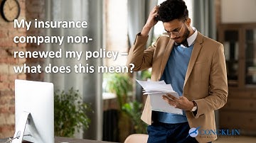 My insurance company non-renewed my policy – what does this mean?