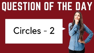 GRE Maths Question of the Day: Circles - 2 | GRE Quantitative Reasoning