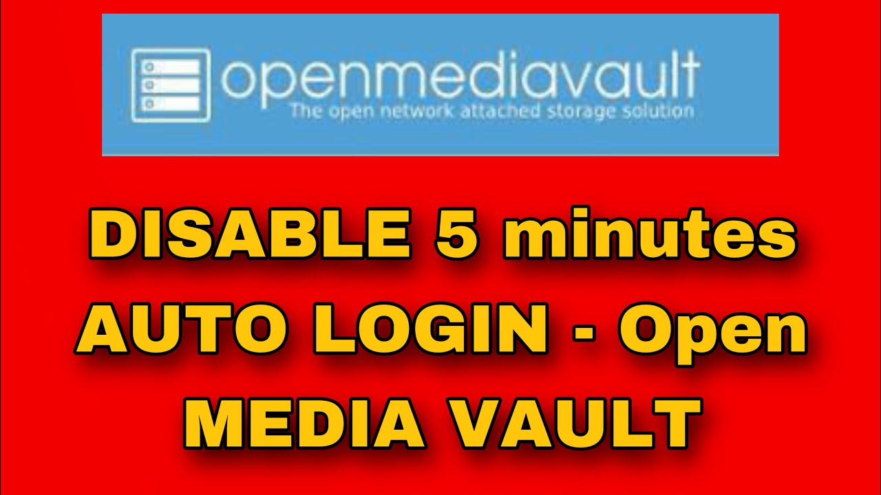 DISABLE 5 minutes AUTO LOGIN - Open MEDIA VAULT - YouTube
