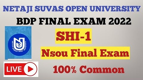 SHI-1|| BDP Final Exam live 2022 || NSOU Final Exam SHI-1🔥