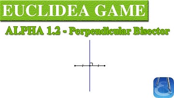 Euclidea 1.2 (Alpha 2) Perpendicular Bisector | Online Courses | Math Games | Math Garden 🌟🌟🌟