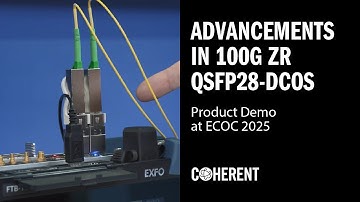 Coherent | Advancements in 100G ZR QSFP28-DCOs