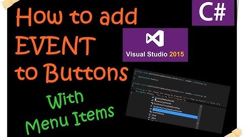 C# _ How to add Events to Buttons _ Visual Studio 2015