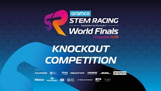 Knockout Competition - Aramco STEM Racing World Finals Singapore 2025