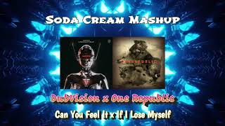 DubVision x One Republic - Can You Feel It x If I Lose Myself (Soda Cream Mashup)