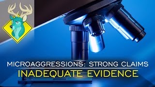 TL;DR - Microaggressions: Strong Claims, Inadequate Evidence