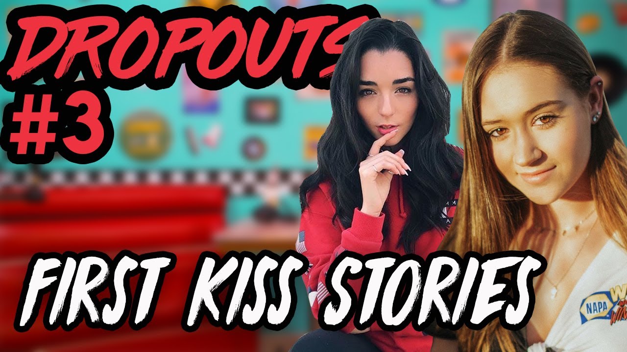 First Kiss Stories | Dropouts Podcast w/ Zach Justice & Indiana Massara
