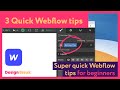 Three super quick beginner Webflow tips | Need-to-know tips before you start!