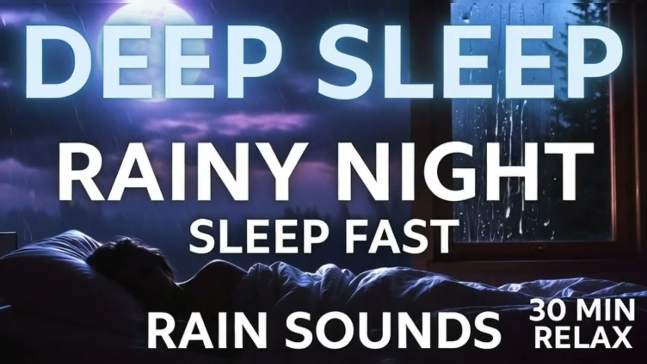 Deep Sleep Rainy Night Sleep Fast // @RainyDreamsNight 