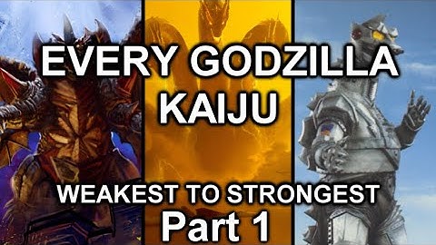 Every Godzilla Kaiju Ranked Weakest to Strongest (Part 1)