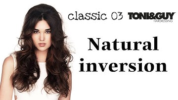 Classic 3: Natural inversion | Kiểu Tóc Đảo Hướng Tự Nhiên TONI & GUY (có phụ đề)