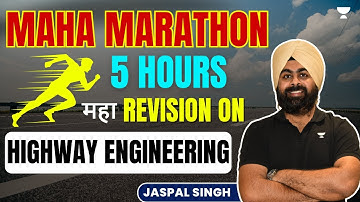 Maha Marathon Session on Highway Engineering | Jaspal Singh