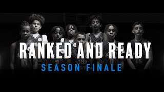 Ranked &amp; Ready | Episode 10: The Finale