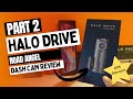 Road Angel Halo Drive Review - Part 2 of 5 Halo Series  - 2K 1440p Dashcam